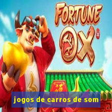 jogos de carros de som